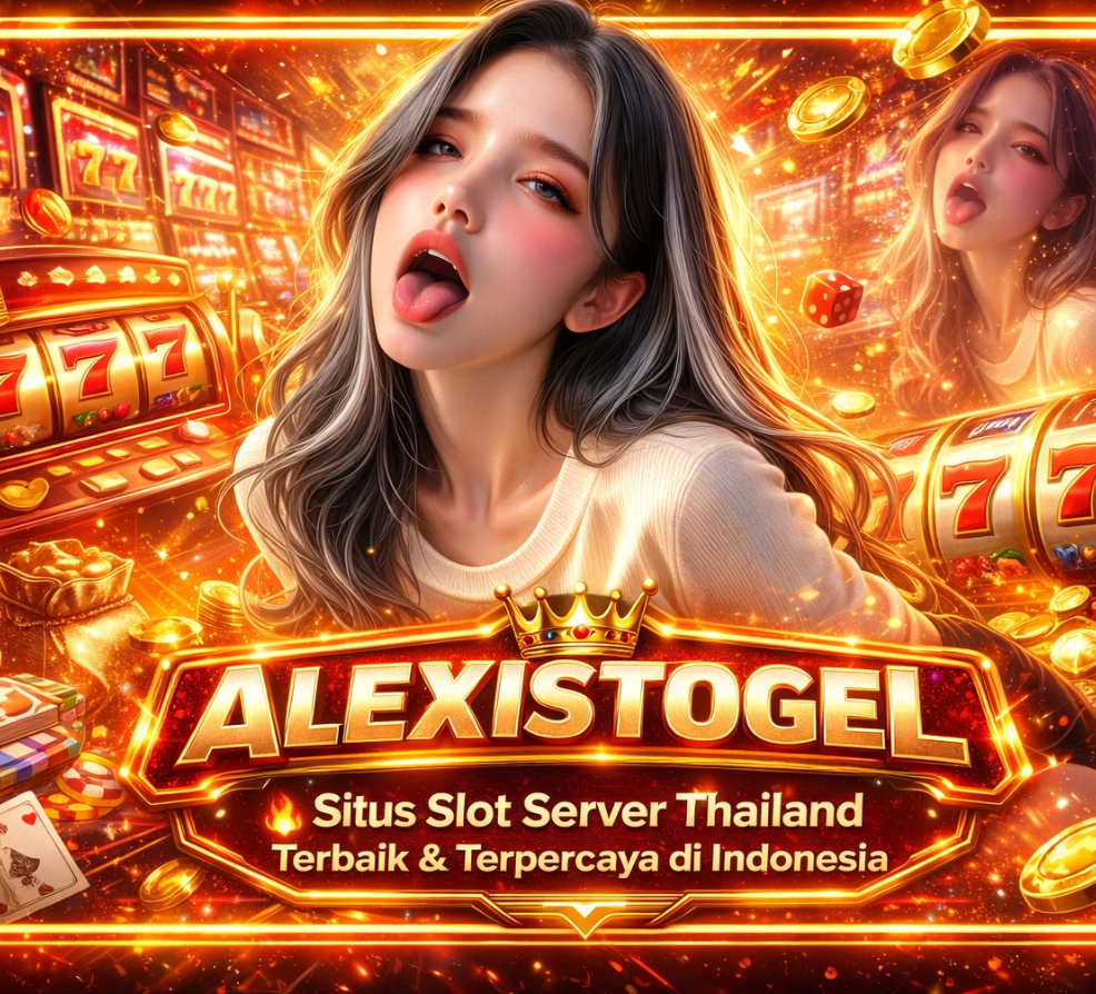 Alexistogel : Situs Slot Server Thailand Terbaik & Terpercaya di Indonesia image 1